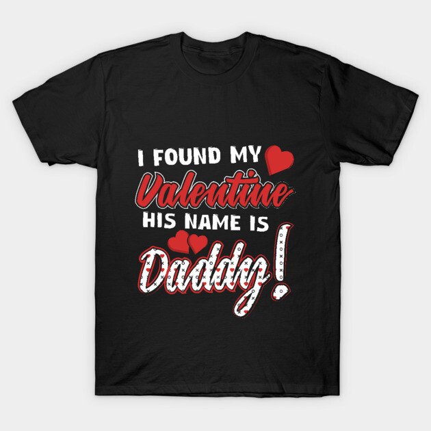 Daddy Daughter Valentine's Day Shirts T-Shirt