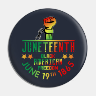 Juneteenth Pin