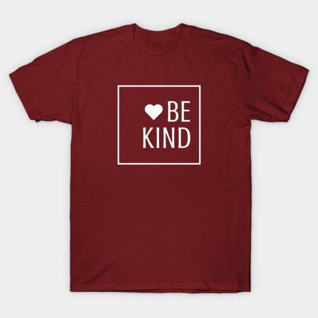 Be Kind T-Shirt by Winey Parent