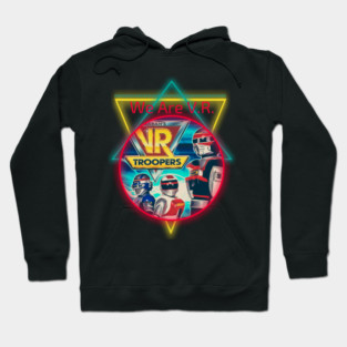 We Are VR Hoodie