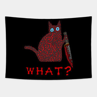 What? - Cat With a Knife Tapestry