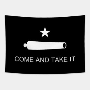 Come and Take It Flag white Tapestry