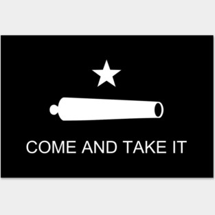 Come and Take It Flag white Posters and Art