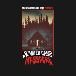 Summer Camp MASSACRE T-Shirt