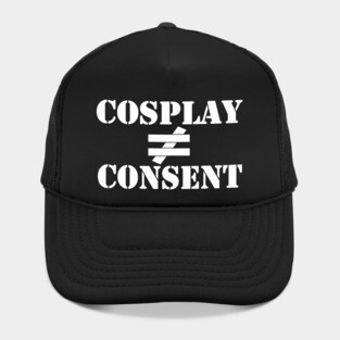Cosplay is not Consent Hat