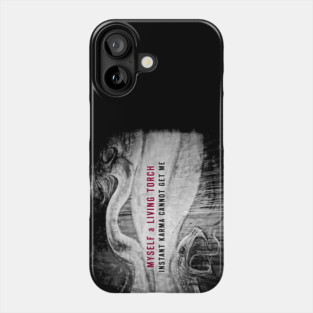 Myself a Living Torch / Karma Dragons Phone Case
