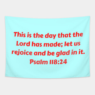 Bible Verse Psalm 118:24 Tapestry