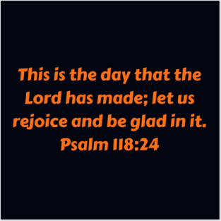 Bible Verse Psalm 118:24 Posters and Art