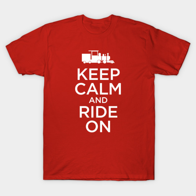 Keep Calm and Ride On - Railroad Tee T-Shirt by Go Mouse Scouts