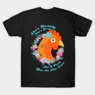 She's Beauty Chicken Shirt T-Shirt