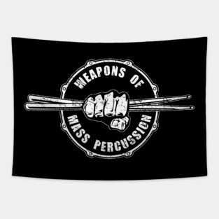 Weapons of Mass Percussion Drummers Drum Stick Fist Tapestry