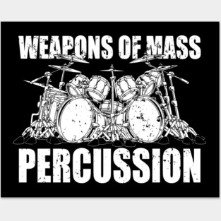 Weapons of Mass Percussion Drummers Drum Kit Posters and Art