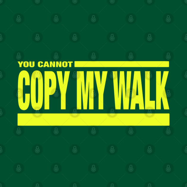 Turbo - You Cannot Copy My Walk by Jim and Them