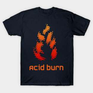 Acid Burn T-Shirt