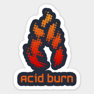 Acid Burn Sticker