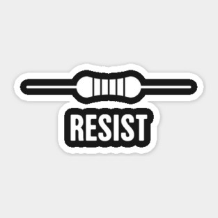 RESIST | Funny Electrical Engineer EE Resistor Design Sticker