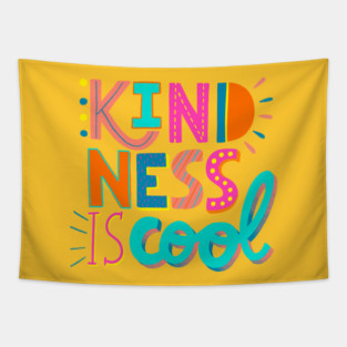 Kindness is cool Tapestry