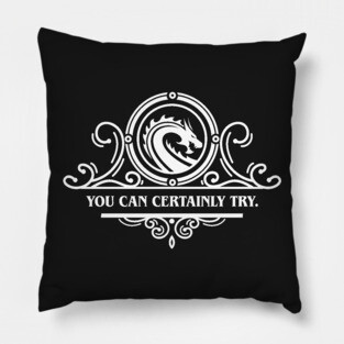 Game Master Quote You Can Certainly Try Pillow