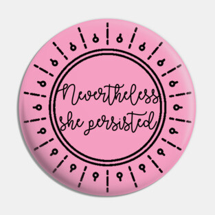 She Persisted Pin