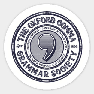 The Oxford Comma Grammar Society Sticker