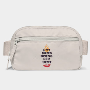 Hot Mess Doing Her Best Bag