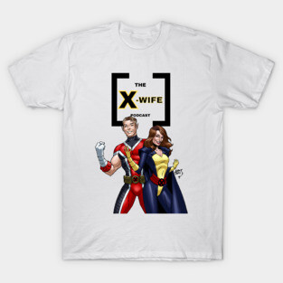 The X-Wife Podcast Art of Lucas Design T-Shirt