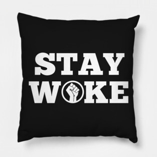 Stay Woke | African American | Afrocentric Pillow