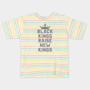 Black Kings Raise New Kings | African American | Afrocentric Kids T-Shirt