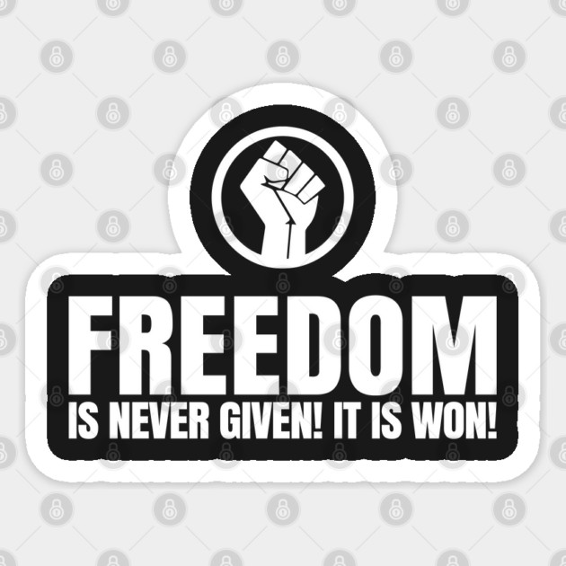 Freedom Is Never Given. It's Won! | African American | Afrocentric Sticker by UrbanLifeApparel