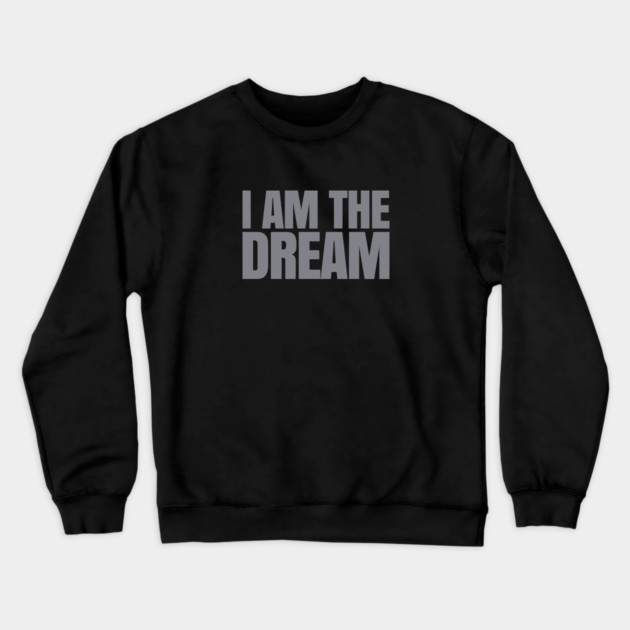I Am The Dream | African American | Afrocentric Crewneck Sweatshirt by UrbanLifeApparel