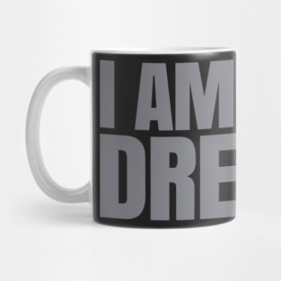 I Am The Dream | African American | Afrocentric Mug