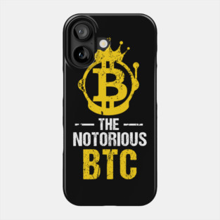 Funny The Notorious BTC Bitcoin Crypto Phone Case