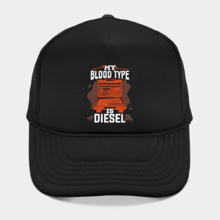 My Blood Type Is Diesel Mechanic Gift Hat