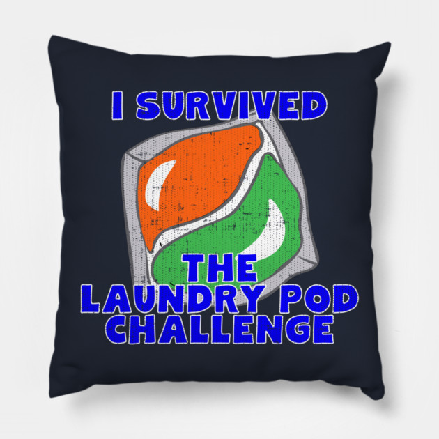 I Survived The Laundry Pod Challenge Pillow by belownormal