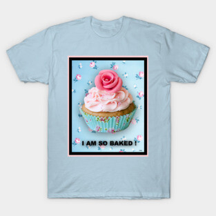 HOT STUFF BAKED CAKE T-Shirt