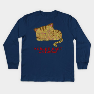 World's Best Catmom! Kids Long Sleeve T-Shirt