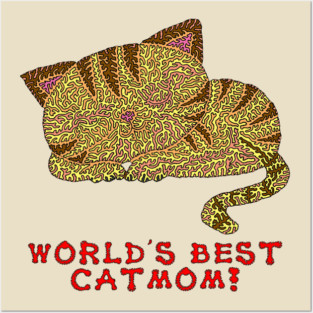 World's Best Catmom! Posters and Art