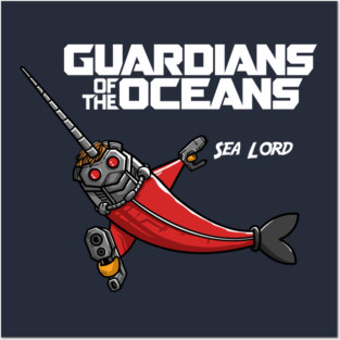 Guardians of the Oceans Sea Lord not Star, Funny Narwhal Movie Parody Posters and Art