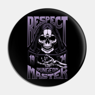 Respect The Dungeon Master - monochrome Pin