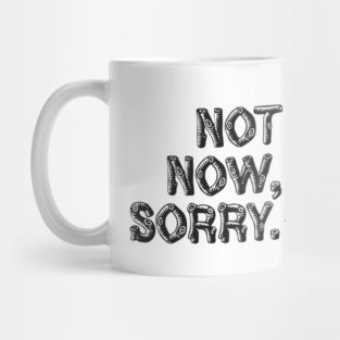 Not now, sorry. [Lumberjack's Dynasty] Mug