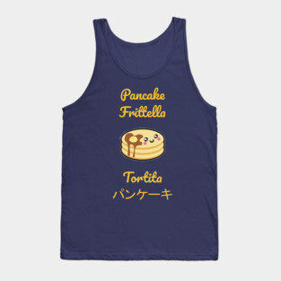 Pancake in different languages!!! Tank Top