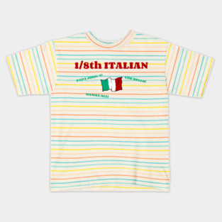 1/8th Italian Kids T-Shirt