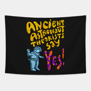 Ancient Aliens, Ancient astronaut Tapestry