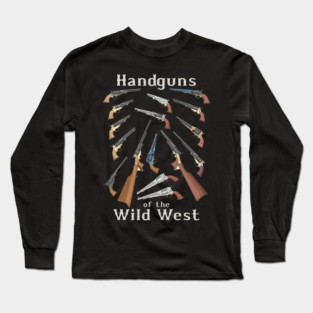 Wild West Cowboy Handguns American Frontier Guns Gifts Long Sleeve T-Shirt