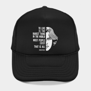 Oscar Wilde Inspirational Quote: To Live Is The Rarest Thing Hat