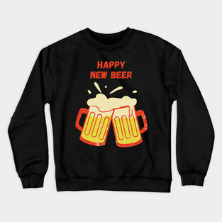 Happy New Beer Crewneck Sweatshirt