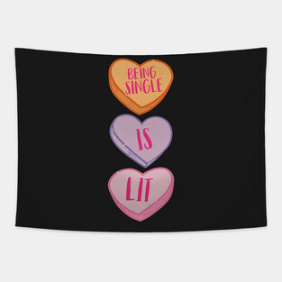 Being Single Is Lit Tapestry