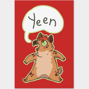 Yeen Hyena Posters and Art
