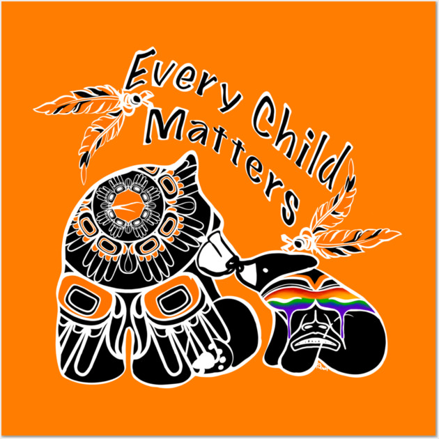 Every Child Matters- Orange Shirt day Every Child Matters