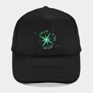 Call Me If You Get Lost Hat